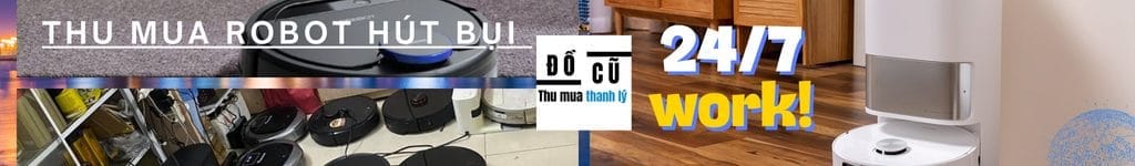 Thu Mua Robot Hút Bụi