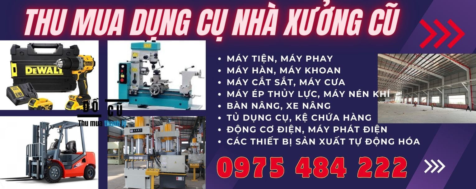 Thu Mua Dụng Cụ Nhà Xưởng Thu Mua Dụng Cụ Nhà Xưởng