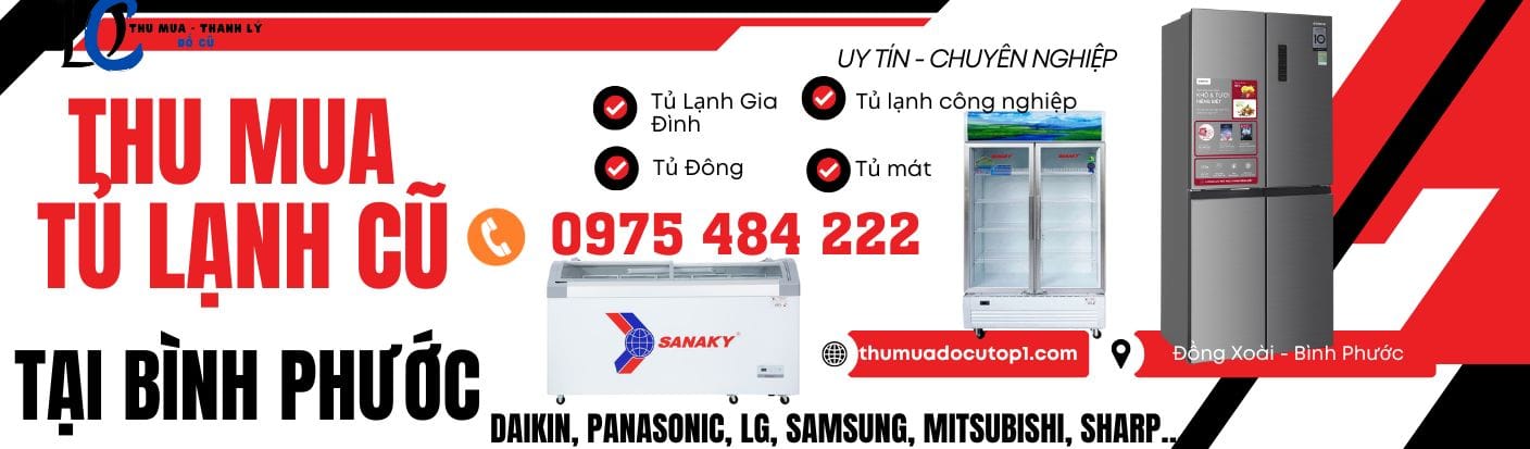 Thu Mua Tủ Lạnh Cũ Giá Cao Tại Bình Phước &Gt;&Gt;Thumuadocutop1.Com&Lt;&Lt; | 0975 484 222 Chuyên Thu Tủ Lạnh Tại Đồng Xoài - Bình Phước