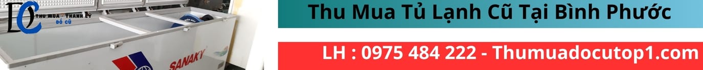 Thu Mua Tủ Lạnh Cũ Giá Cao Tại Bình Phước &Gt;&Gt;Thumuadocutop1.Com&Lt;&Lt; | 0975 484 222 Chuyên Thu Tủ Lạnh Tại Đồng Xoài - Bình Phước