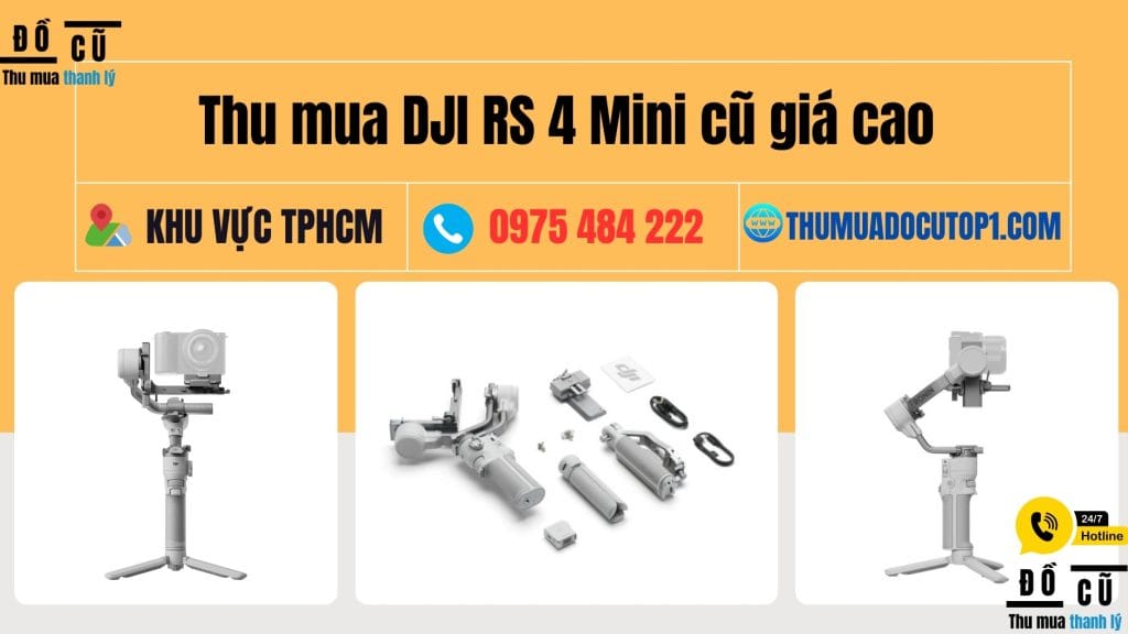 Thu Mua Dji Rs 4 Mini Giá Cao Tphcm, Thumuadocutop1.Com || 0975 484 222