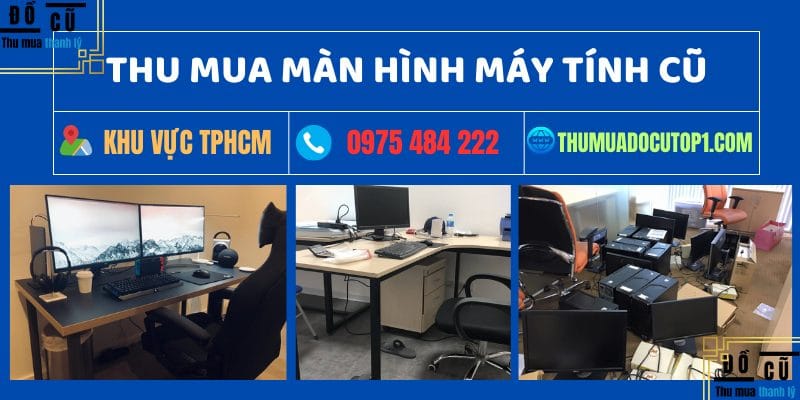 Thu Mua Màn Hình Máy Tính Cũ