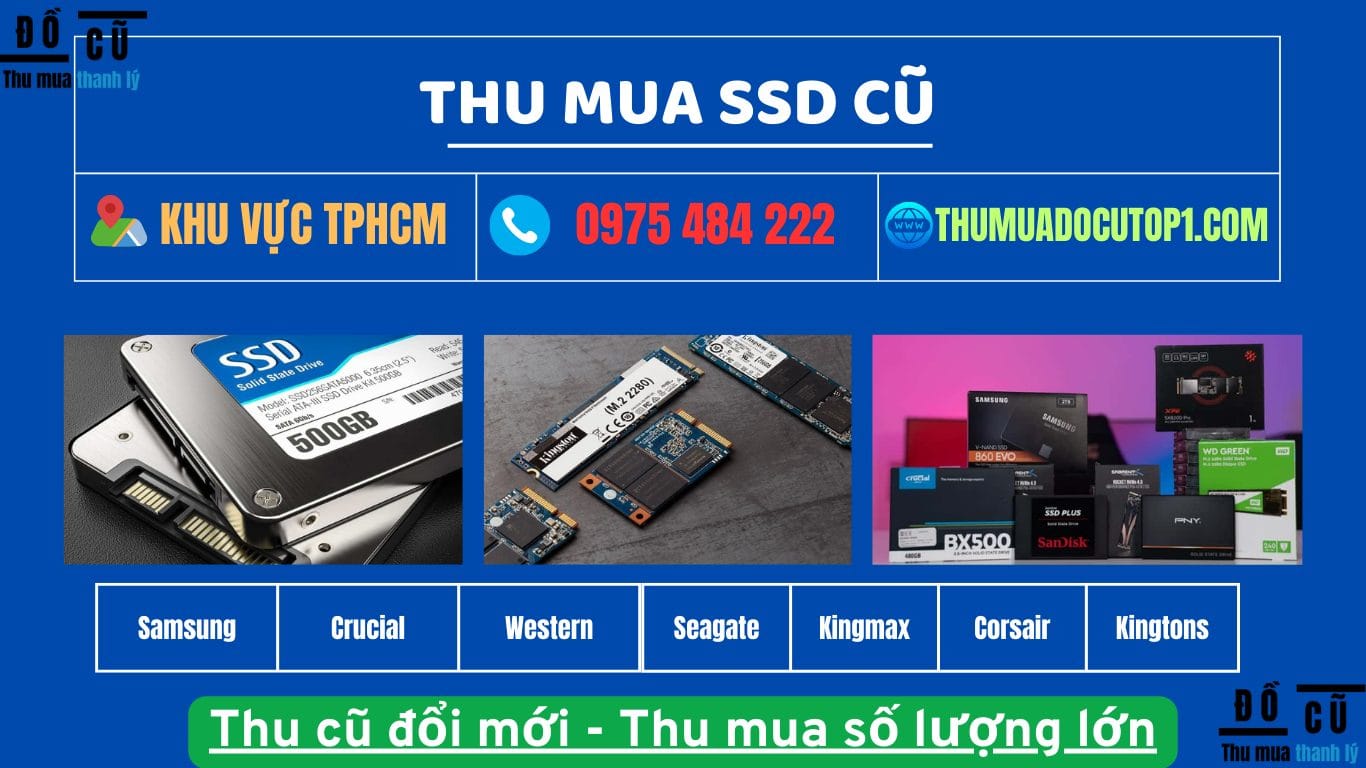 Thu Mua Linh Kiện Máy Tính Cũ Hỏng, Lỗi Tại Tp.hcm 3 Thu Mua Linh Kiện Máy Tính Cũ Hỏng, Lỗi, Gồm Ssd Cũ Cần Kiểm Tra Dung Lượng, Chuẩn Kết Nối Và Tình Trạng Đọc Ghi Trước Khi Định Giá