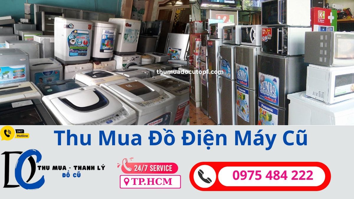 Dịch Vụ Thu Mua Điện Lạnh Điện Máy Cũ Đa Dạng ≫≫0975 484 222≪≪ Thumuadocutop1.Com Dịch Vụ Thu Mua Điện Lạnh Điện Máy Cũ Đa Dạng ≫≫0975 484 222≪≪ Thumuadocutop1.Com