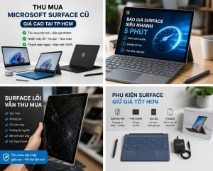 Thu Mua Microsoft Surface Cũ Giá Cao Tại Tp.hcm Năm 2026