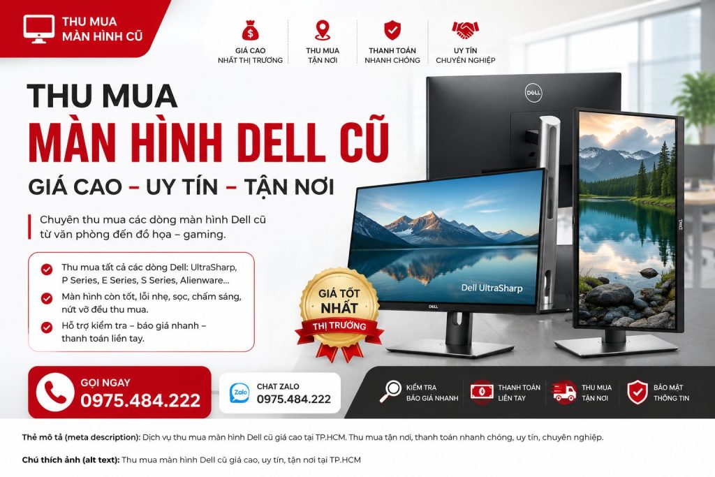 Thu Mua Màn Hình Dell Cũ - Định Giá Màn Hình Dell Giá Cao