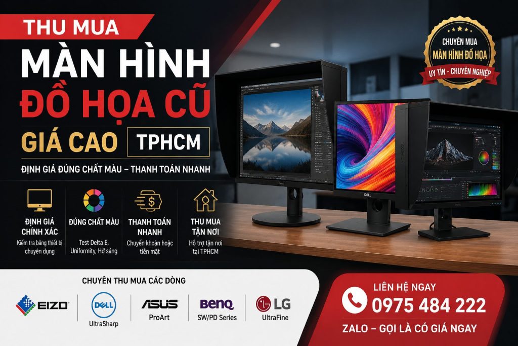 Thu Mua Màn Hình Đồ Họa Cũ Dell Ultrasharp Asus Proart Tphcm
