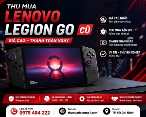 Thu Mua Lenovo Legion Go Cũ Giá Cao Tại Tp.hcm - Oled, Ssd 512Gb/1Tb/2Tb