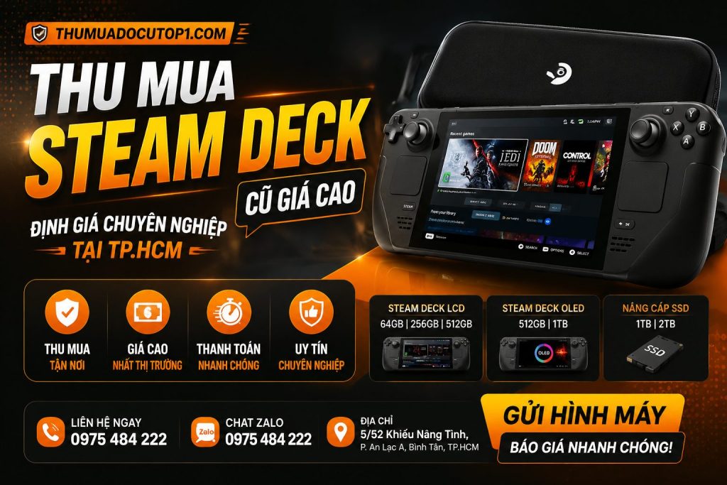 Thu Mua Steam Deck Cũ Giá Cao Tại Tp.hcm